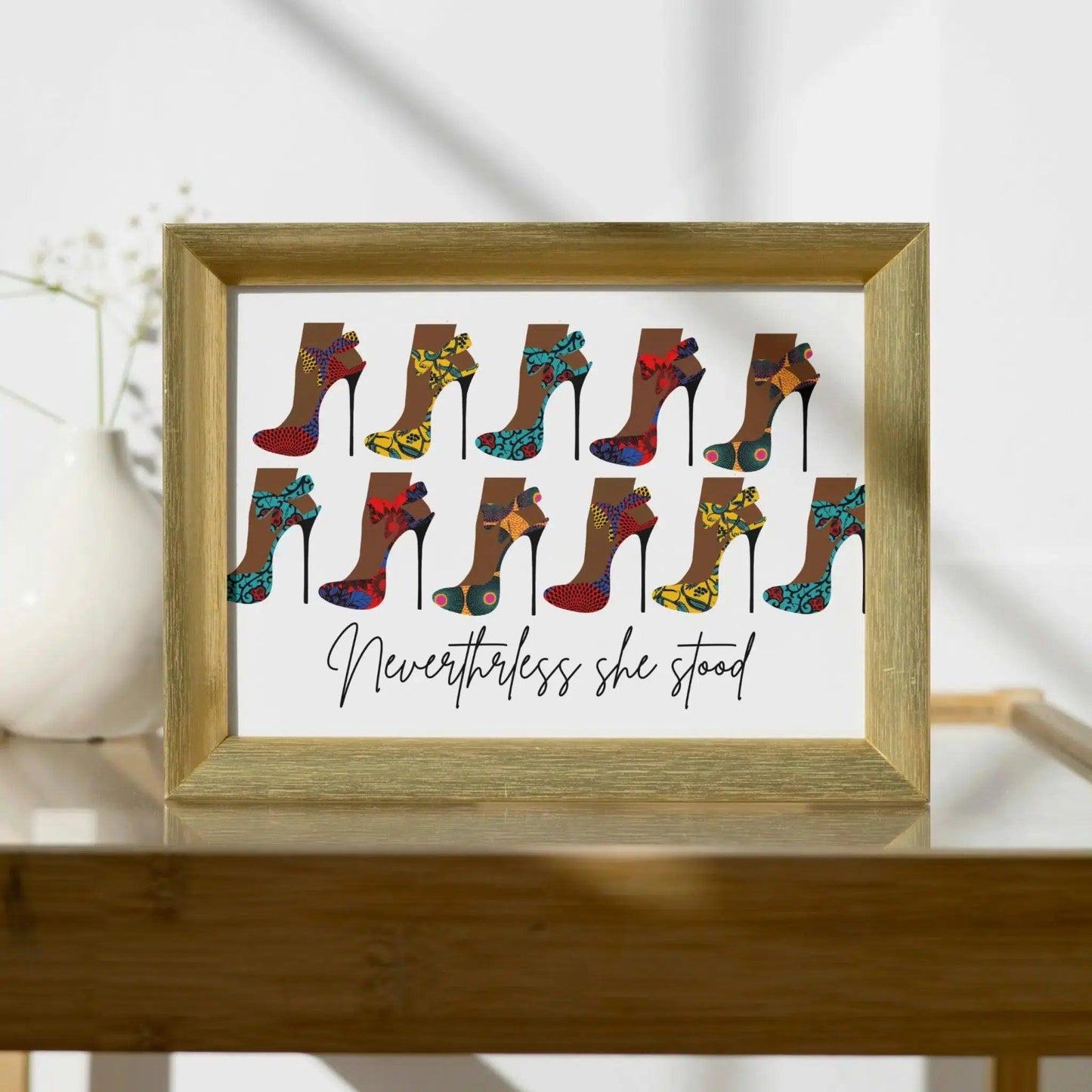 Ankara Shoe art Print 'Nevertheless She Stood' - Home Sweet Soul