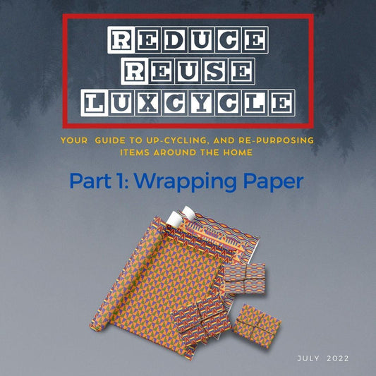 Reduce, Reuse, Luxcycle Series - Part 1 - Home Sweet Soul